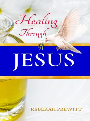 cover image of Healing Through Jesus